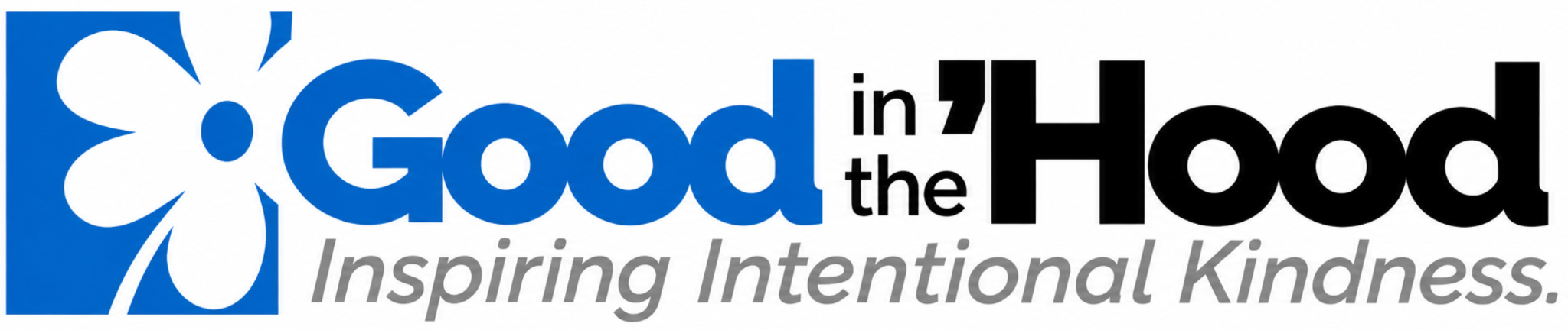 Good in the ’Hood — Inspiring Intentional Kindness